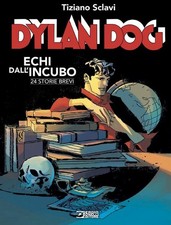 DYLAN DOG. ECHI DALL'INCUBO  -