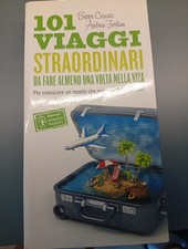 101 viaggi straordinari da
