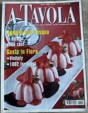 A TAVOLA 04.2004-SCUOLA DI CUCINA: RICETTE CON L’AGNELLO-INTERVISTA: A.C. PAVONE