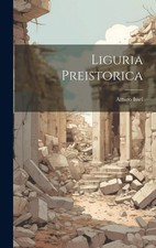 Liguria Preistorica Arturo