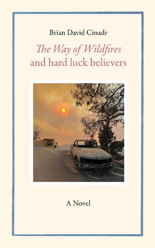 The way wildfires and hard - way, of