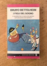 Bruno Bettelheim - I Figli Del Sogno- Saggi Mondadori 1 Edizione 1977