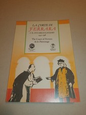 LA CORTE DI FERRARA E IL SUO
