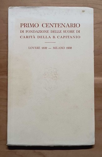 Primo centenario fondazione - di,