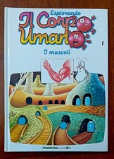 ESPLORANDO IL CORPO UMANO, I MUSCOLI, DE AGOSTINI JUNIOR