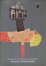 Piazza Sprovieri. Sistemazione