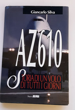 AZ 610: STORIA DI UN VOLO DI