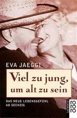 Viel jung alt zu - zu, jung,