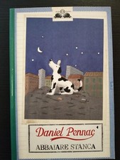 Abbaiare stanca - Daniel Pennac - Salani Gli istrici 