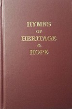 HYMNS OF HERITAGE AND HOPE By Advent Christian General Conference & David E.