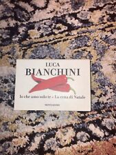 Luca Bianchini  # Io che amo solo te + La cena di Natale #  Mondadori Flipback