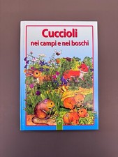 CUCCIOLI NEI CAMPI E NEI BOSCHI Libro Illustrato Bambini Anne Suess RGZ