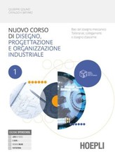 NUOVO CORSO DI DISEGNO, PROGETTAZIONE E ORGANIZZAZIONE INDUSTRIALE 1 + LABORATOR