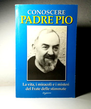 CONOSCERE PADRE PIO I MIRACOLI