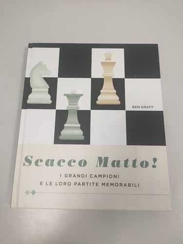 Libro scacco matto grandi - scacco, matto!