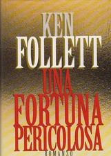 L- UNA FORTUNA PERICOLOSA -