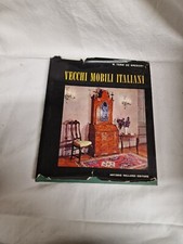 Vecchi mobili italiani W. Terni de Gregory 1961 Vallardi I ed. L1 °