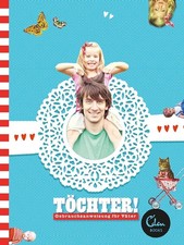 Töchter istruzioni per - per, l'uso