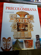 LIBRO  - L' ARTE PRECOLOMBIANA  -  2002 -  garzanti  - COME NUOVO vedi foto