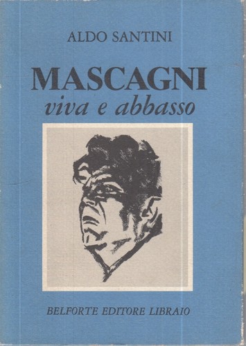 Mascagni viva abbasso - lz-,