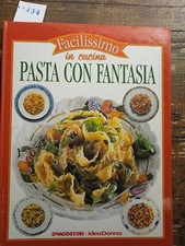Facilissimo in cucina - pasta