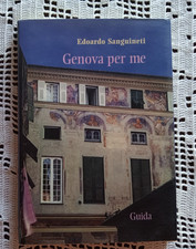 Genova per me Edoardo Sanguineti Guida Editore 2004
