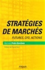 Stratégies de marchés : futures, CFD, actions [French] [Paperback]