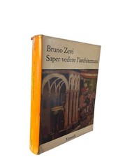 ZEVI, SAPER VEDERE L'ARCHITETTURA, EINAUDI