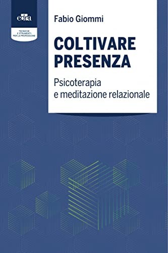 Coltivare presenza