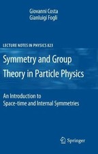 Symmetries and Group Theory in Particle Physics. Costa, Fogli