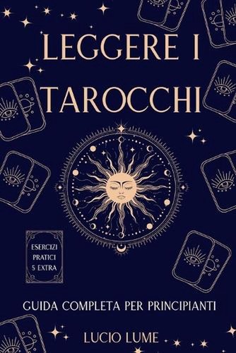 Leggere tarocchi guida - i,