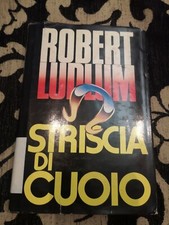 Striscia di cuoio - Robert Ludlum - Ed. Club degli editori