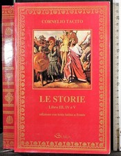 LE STORIE. LIBRO III IV E V. CORNELIO TACITO. SOLARIA.