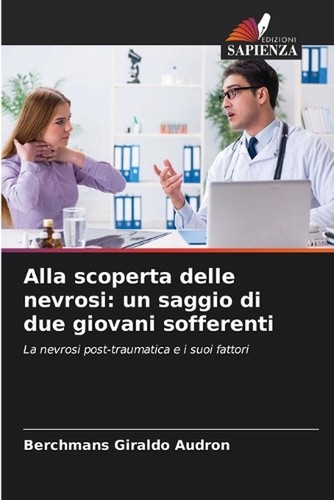 Alla scoperta delle - , nevrosi
