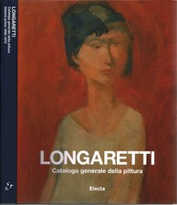 Longaretti - Carlo Pirovano (Mondadori Electa)
