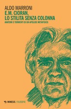 E.M. Cioran. Lo stilita senza