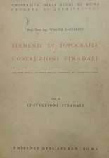 Tartarini, Elementi di topografia e costruzioni stradali. Vol. II. Costruzioni s