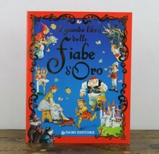 Il grande libro delle fiabe d'oro DAMI EDITORE 2010 Raccolta per bambini ragazzi