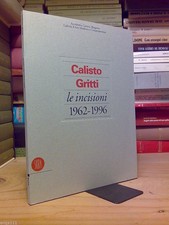 CALISTO GRITTI / LE INCISIONI 1962  1996