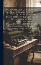Del Segretario, Libri Quattro