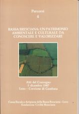 bassa bresciana: un patrimonio ambientale e culturale da conoscere e valorizzare