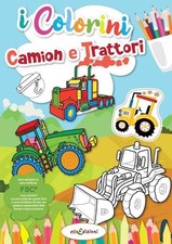 Libro - Camion E Trattori. I Colorini. Ediz. Illustrata  - Elisedizioni