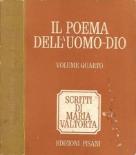 Il Poema dell'Uomo-Dio. Vol