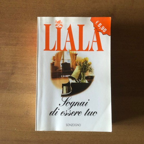 Liala sognai essere tuo - tuo,