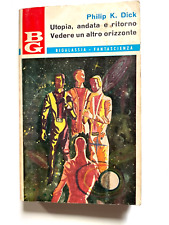 UTOPIA, ANDATA E RITORNO, PHILIP DICK, LA TRIBUNA, 1968 (K)*