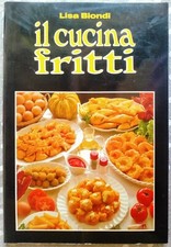 Il CUCINA FRITTI. Lisa Biondi