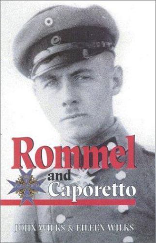 Rommel and caporetto - caporetto, by