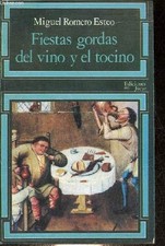 Fiestas gordas del vino y el tocino - Coleccion la vela latina n°