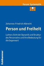Person und Freiheit: Luthers