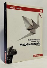 Metodi e fantasia. Narrativa  ISBN 9788808067098 - ZANICHELLI